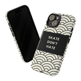 Skate Don't Hate iPhone 13 Tough Case with minimalist Design