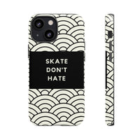 Skate Don't Hate iPhone 15 Plus Tough Case with minimalist Design