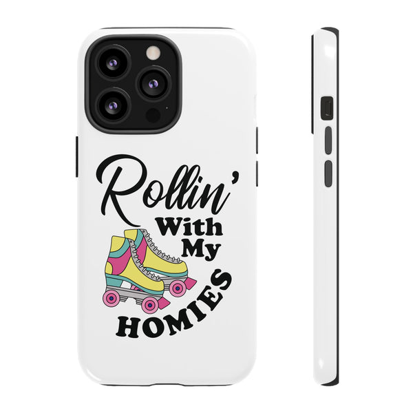 iPhone 15 Pro Max Tough Protective Phone Case with Rollin' With My Homies text with cool Roller Skate Design.