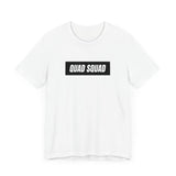 Quad Squad - Unisex T-Shirt