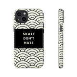 Skate Don't Hate iPhone 14  Tough Case with minimalist Design